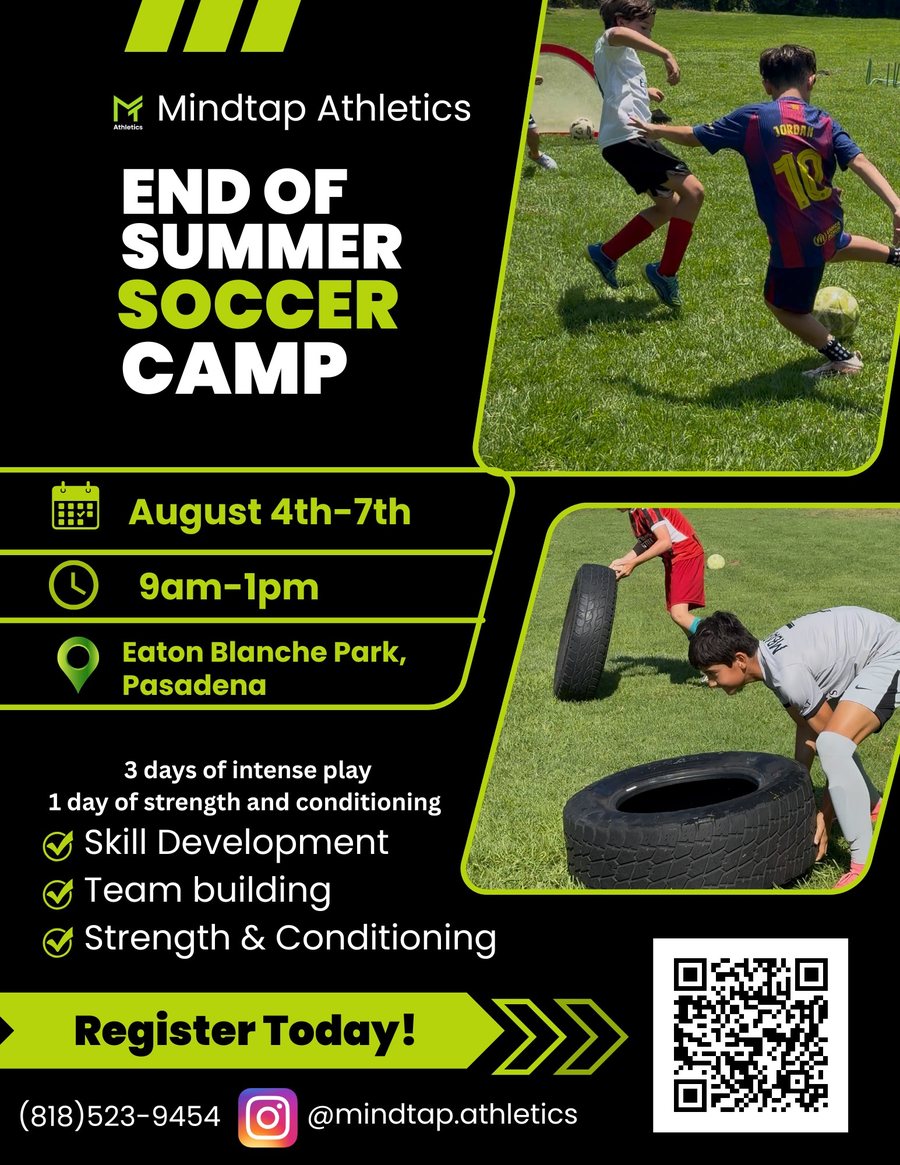 End of Summer Soccer Camp flyer, August 4 to 7, 9am to 1pm, Eaton Blanche Park, Pasadena